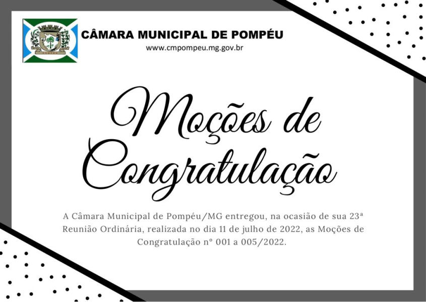 ENTREGA DAS MOÇÕES DE CONGRATULAÇÃO (Nº 001 a 005/2022)