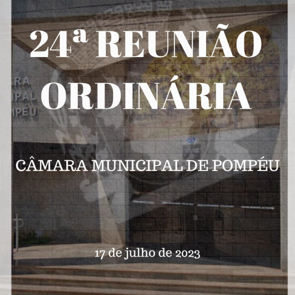 24ª Reunião Ordinária (17/07/2023)